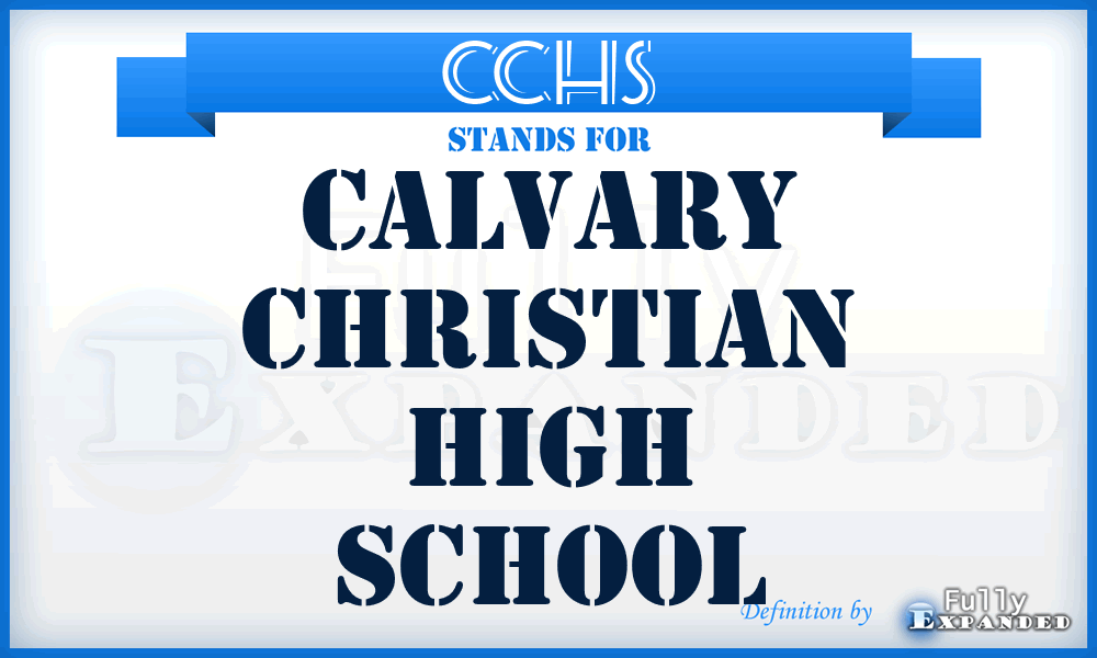 CCHS - Calvary Christian High School