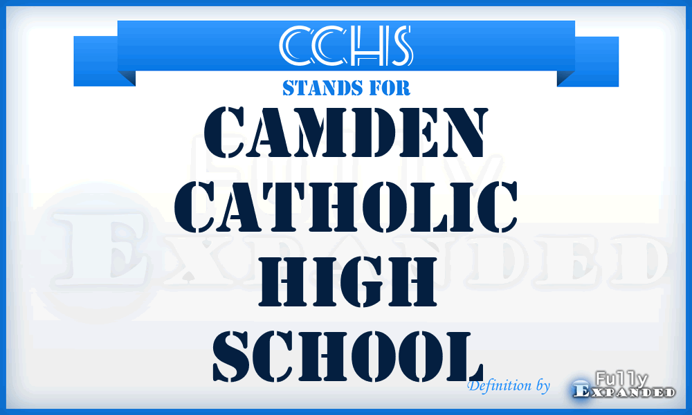 CCHS - Camden Catholic High School