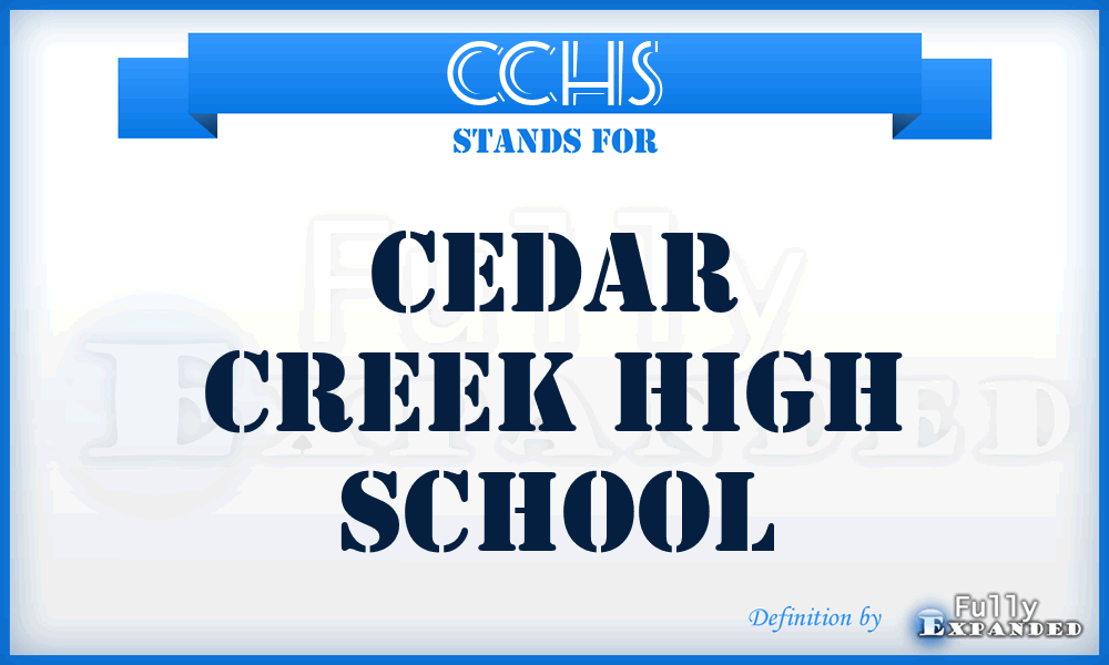 CCHS - Cedar Creek High School