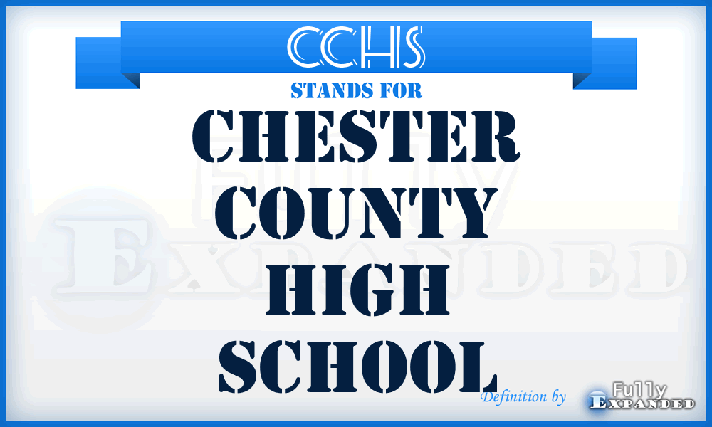 CCHS - Chester County High School
