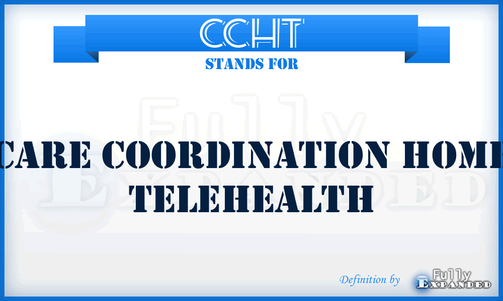 CCHT - Care Coordination Home Telehealth