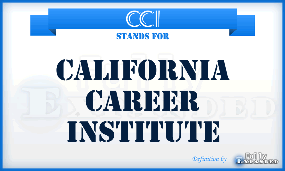 CCI - California Career Institute