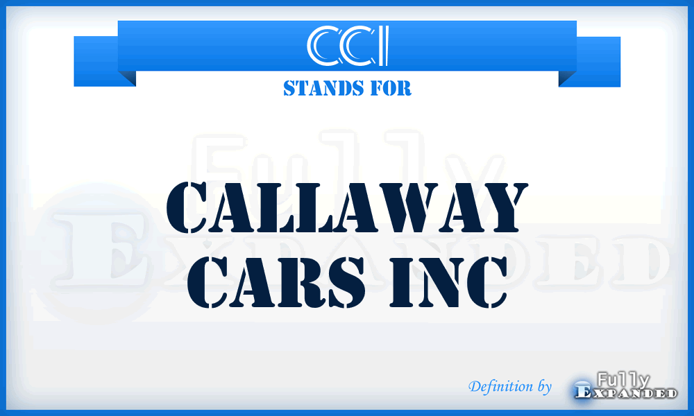 CCI - Callaway Cars Inc