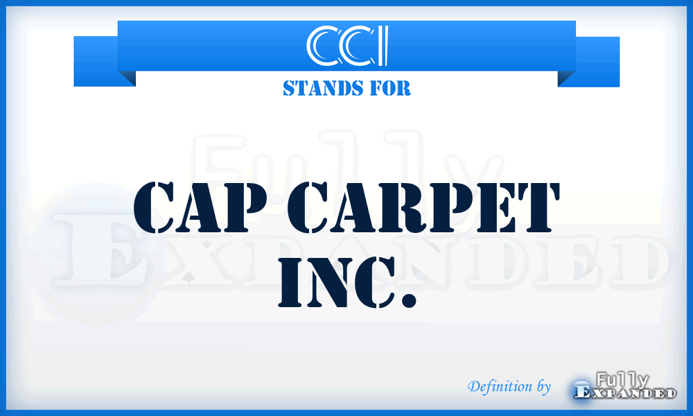 CCI - Cap Carpet Inc.