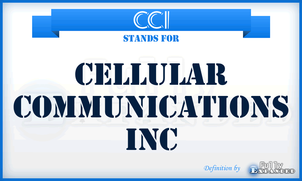 CCI - Cellular Communications Inc