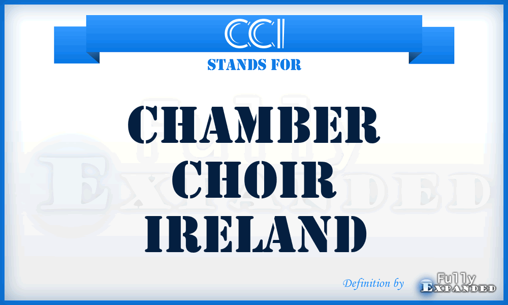 CCI - Chamber Choir Ireland