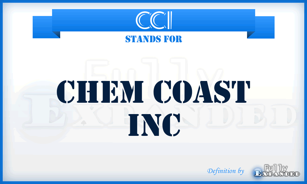 CCI - Chem Coast Inc