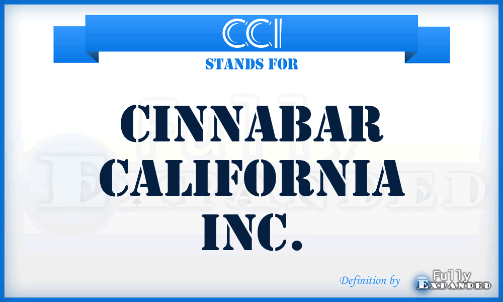 CCI - Cinnabar California Inc.