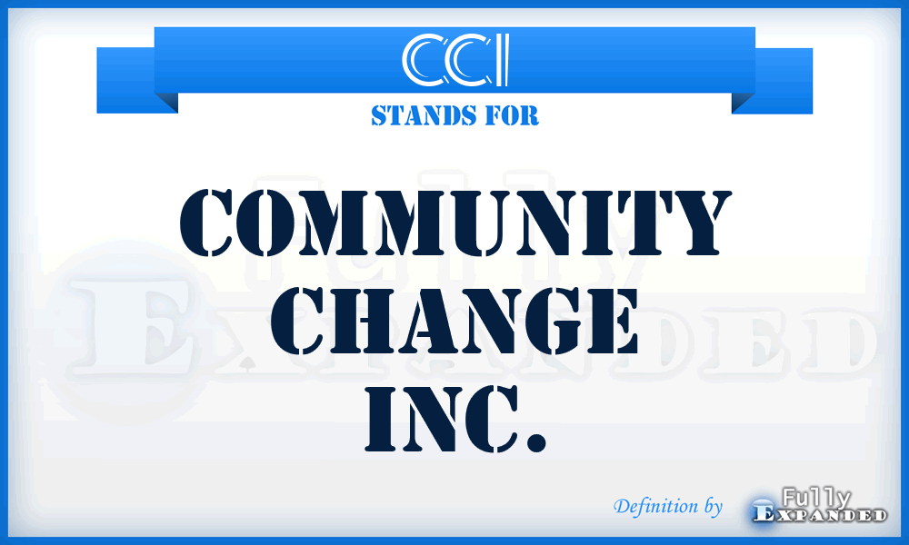 CCI - Community Change Inc.