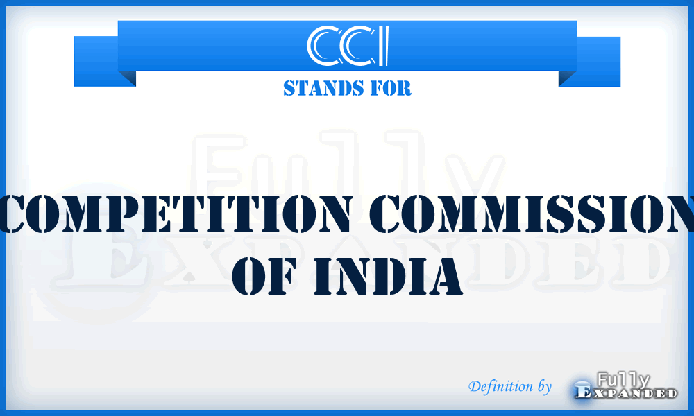 CCI - Competition Commission of India