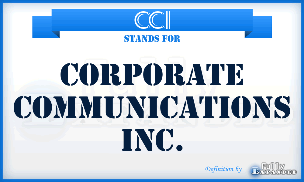 CCI - Corporate Communications Inc.