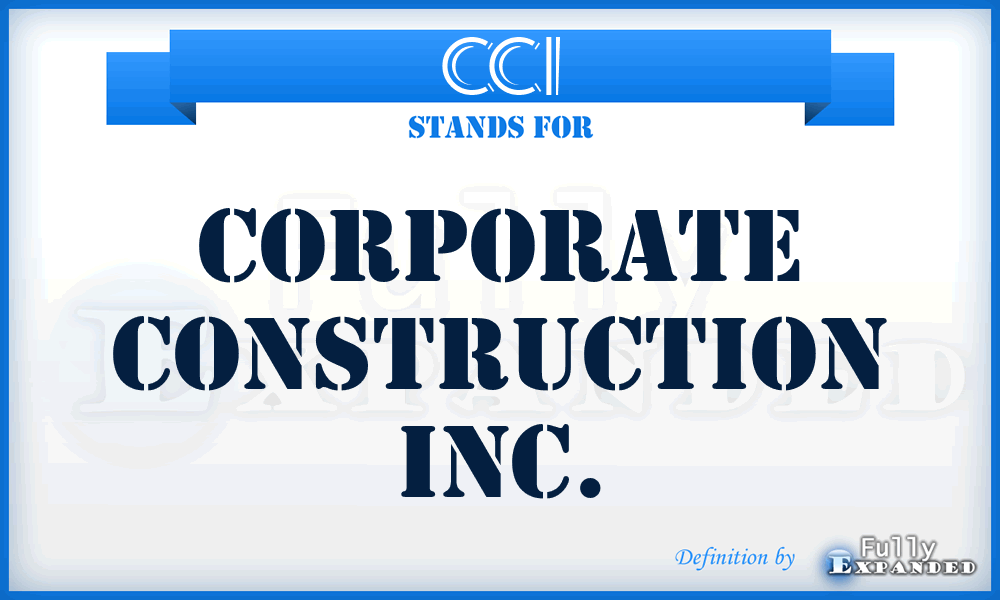 CCI - Corporate Construction Inc.