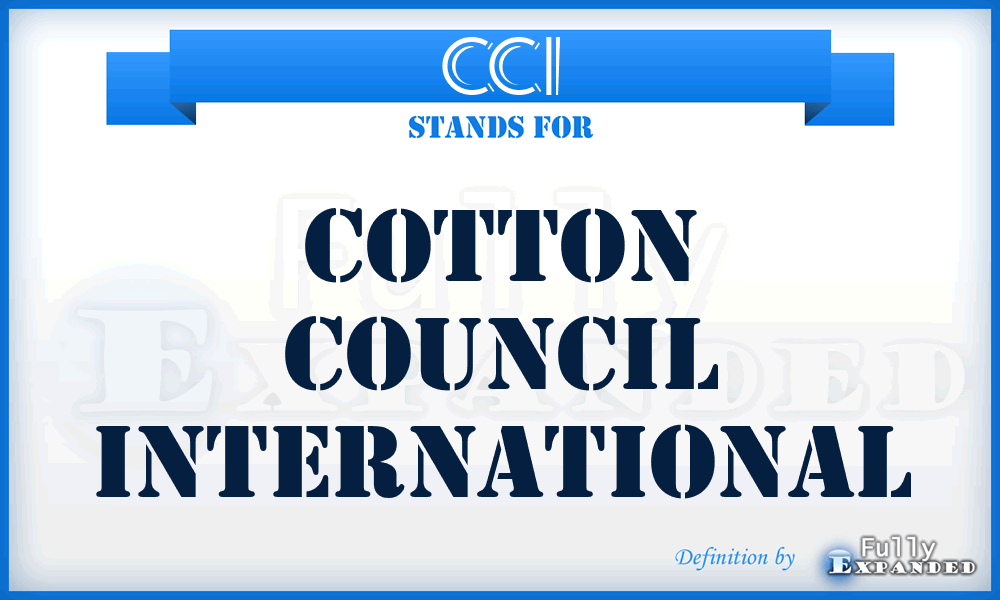 CCI - Cotton Council International