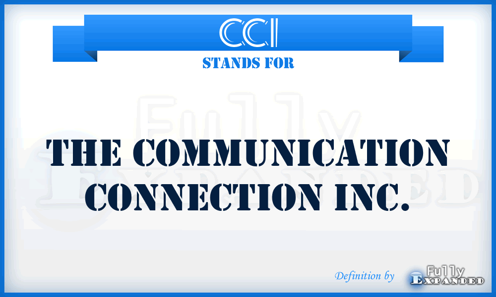 CCI - The Communication Connection Inc.