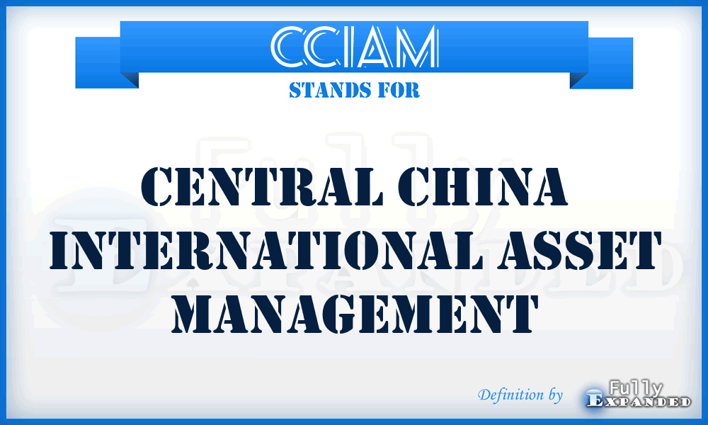 CCIAM - Central China International Asset Management