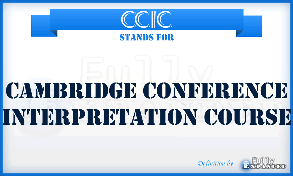 CCIC - Cambridge Conference Interpretation Course
