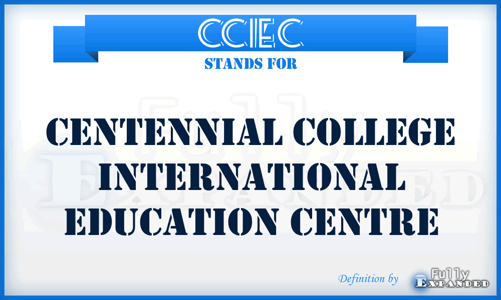 CCIEC - Centennial College International Education Centre