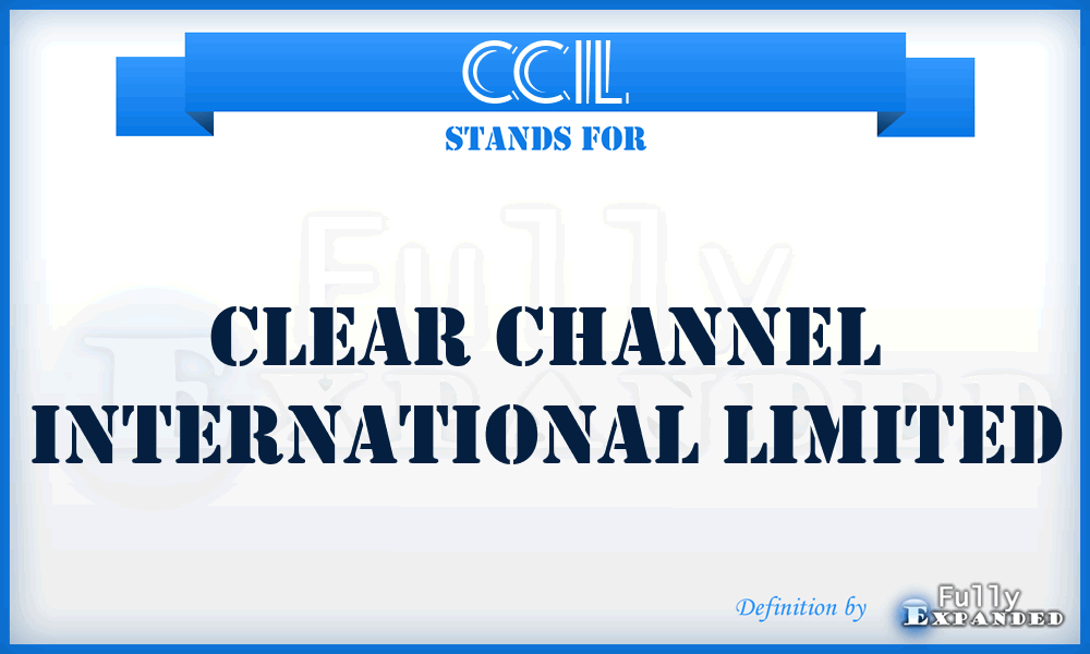 CCIL - Clear Channel International Limited