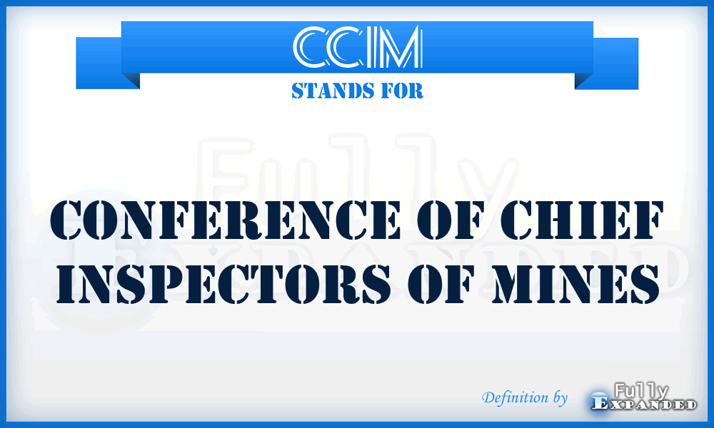 CCIM - Conference Of Chief Inspectors Of Mines