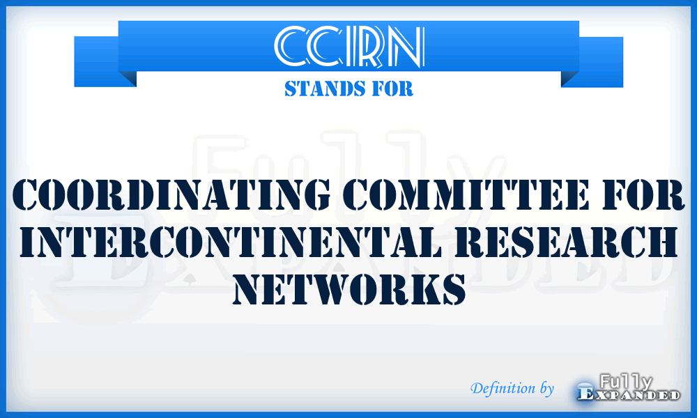 CCIRN - Coordinating Committee for Intercontinental Research Networks