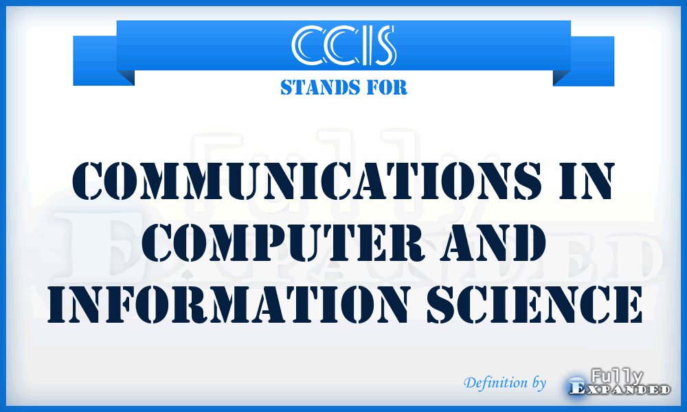 CCIS - Communications in Computer and Information Science