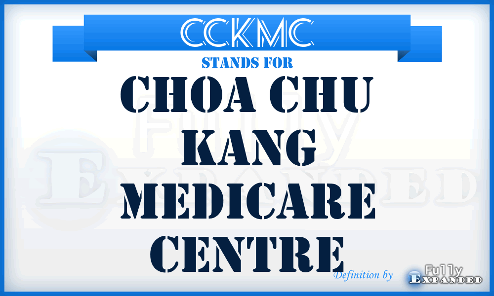 CCKMC - Choa Chu Kang Medicare Centre
