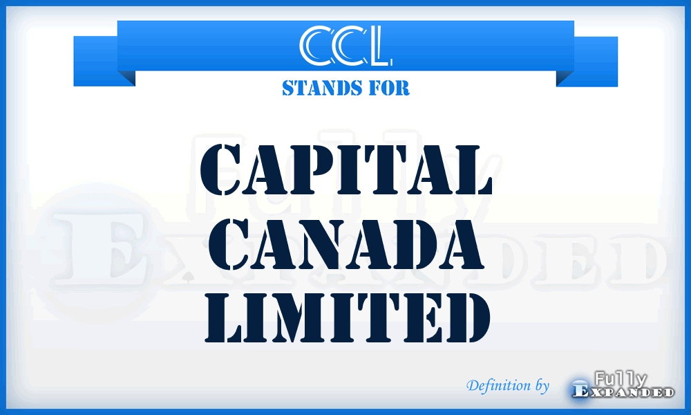 CCL - Capital Canada Limited