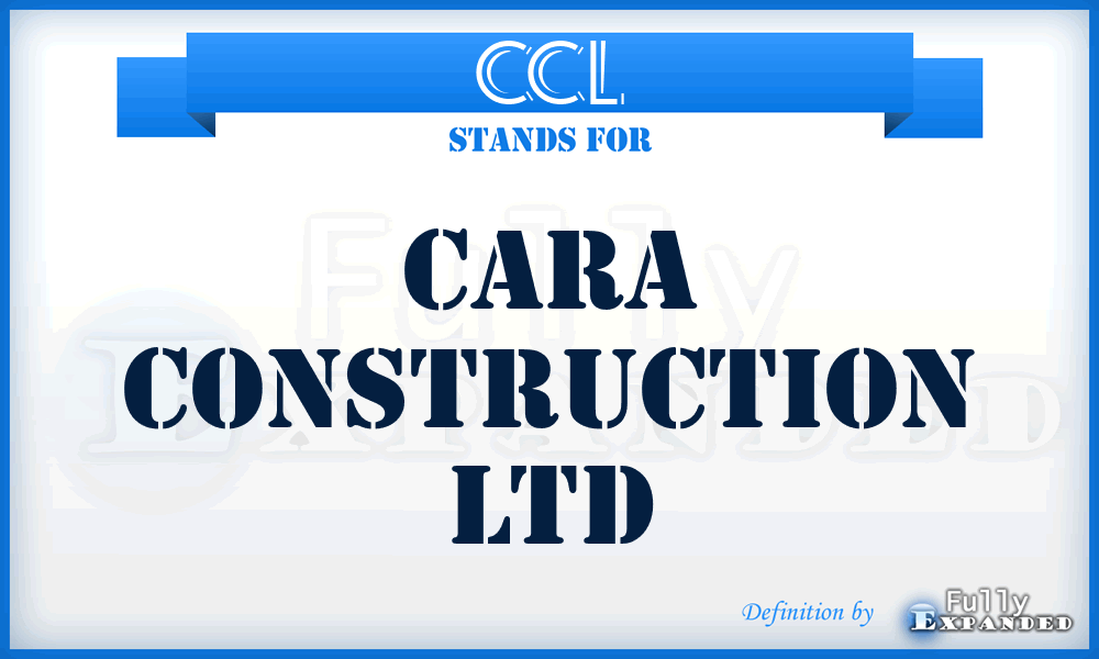 CCL - Cara Construction Ltd