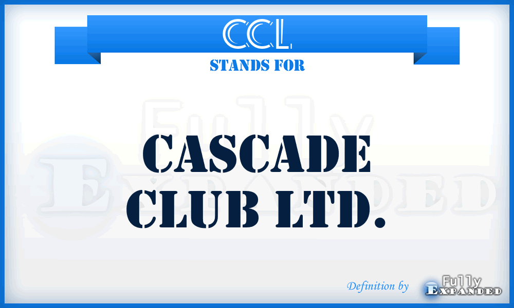 CCL - Cascade Club Ltd.