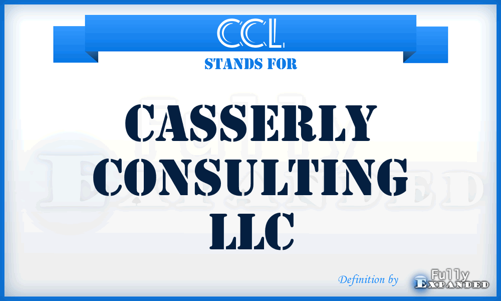 CCL - Casserly Consulting LLC