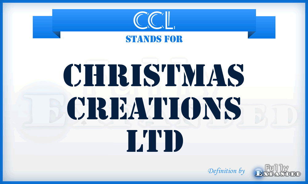 CCL - Christmas Creations Ltd