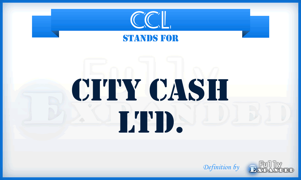 CCL - City Cash Ltd.