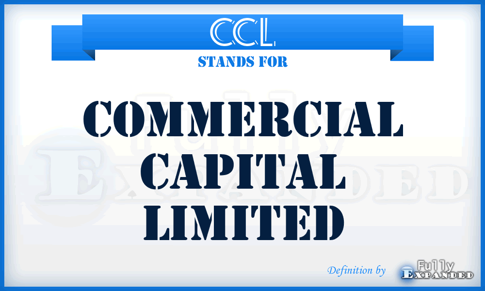 CCL - Commercial Capital Limited