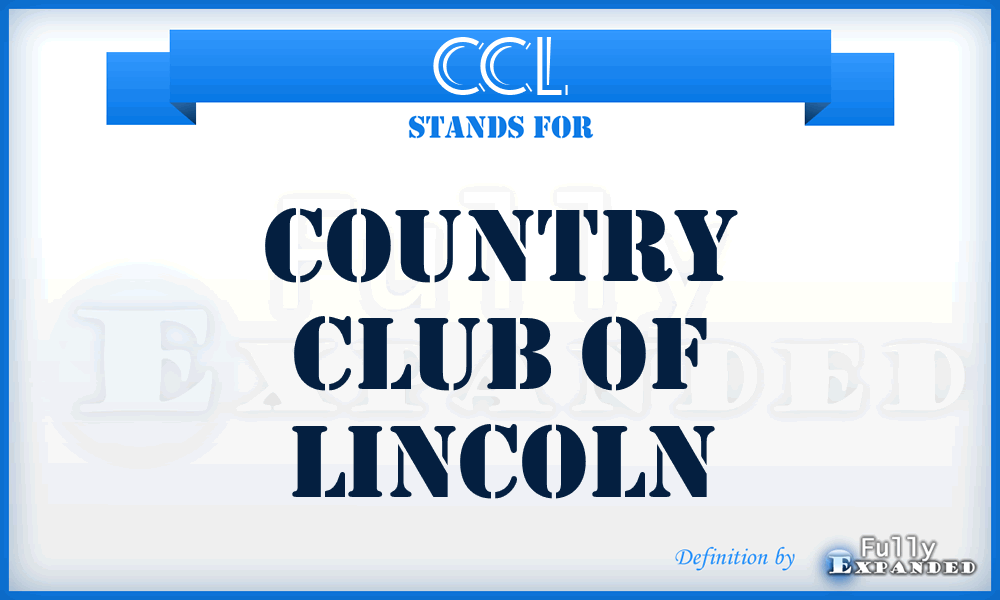 CCL - Country Club of Lincoln