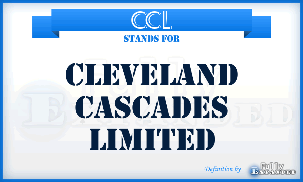 CCL - Cleveland Cascades Limited