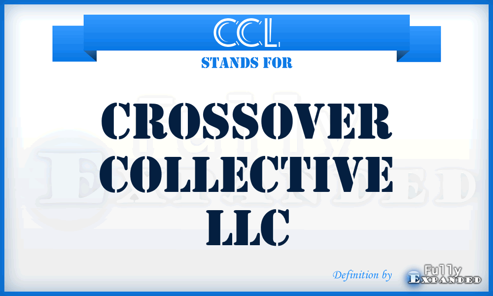 CCL - Crossover Collective LLC