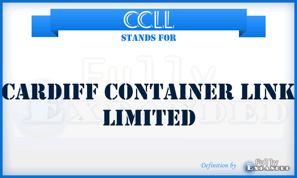 CCLL - Cardiff Container Link Limited