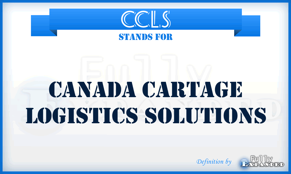 CCLS - Canada Cartage Logistics Solutions
