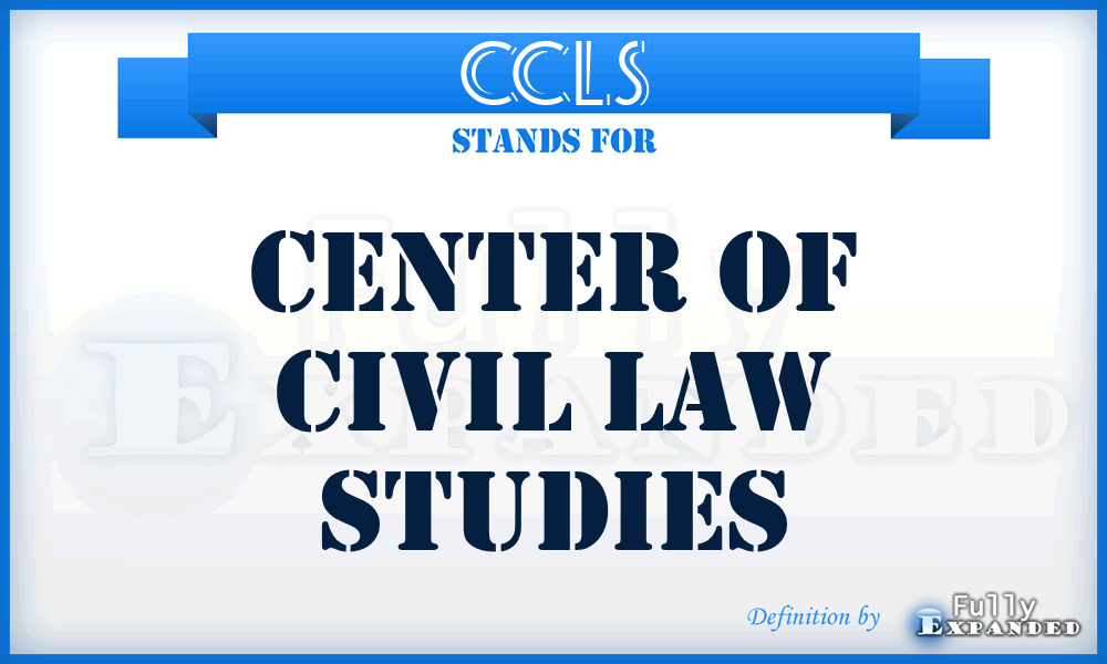 CCLS - Center of Civil Law Studies
