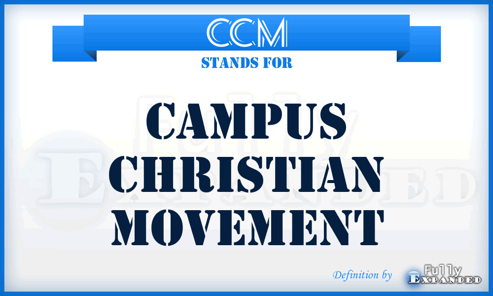 CCM - Campus Christian Movement