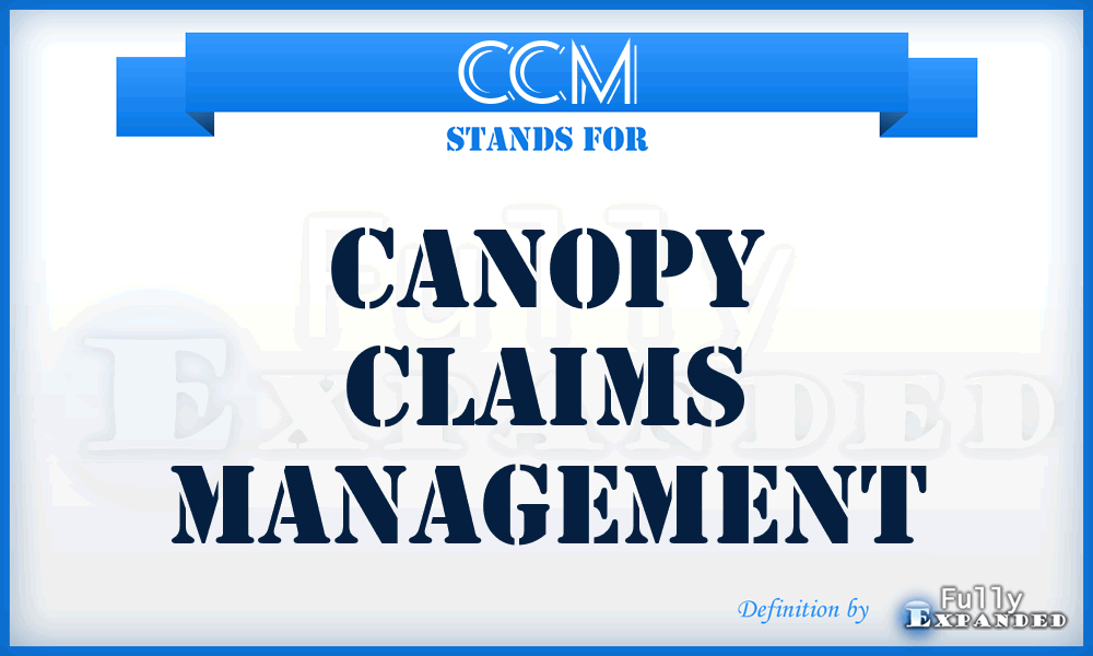 CCM - Canopy Claims Management