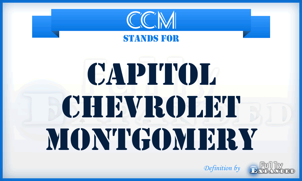 CCM - Capitol Chevrolet Montgomery