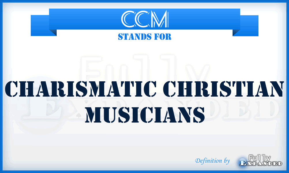 CCM - Charismatic Christian Musicians