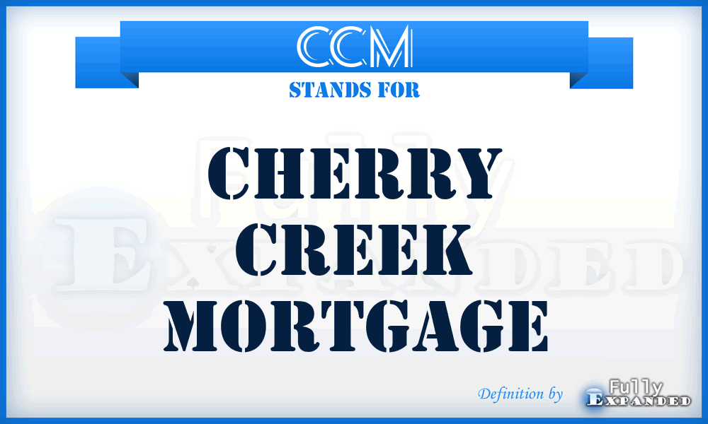 CCM - Cherry Creek Mortgage