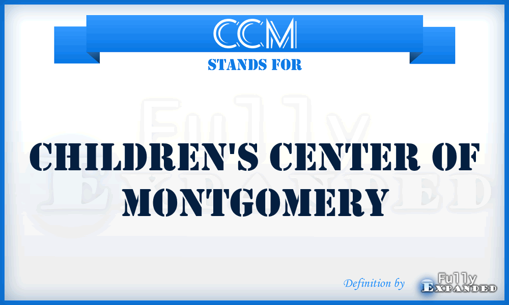 CCM - Children's Center of Montgomery