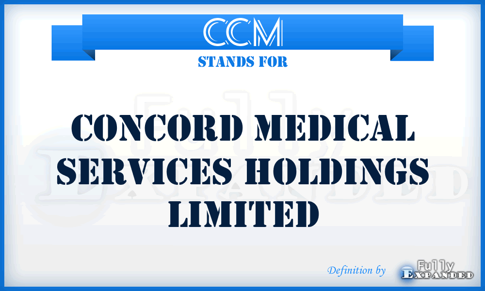 CCM - Concord Medical Services Holdings Limited