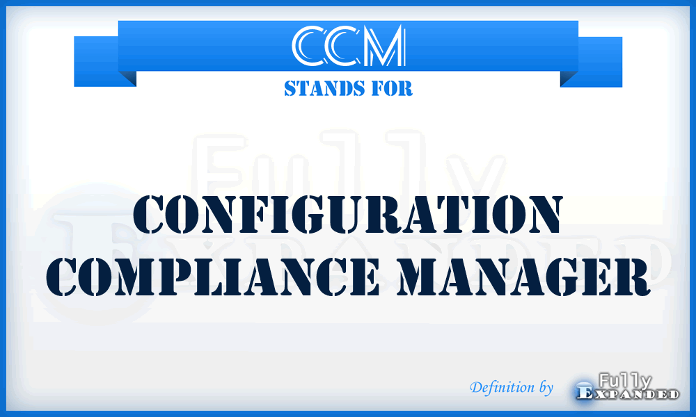 CCM - Configuration Compliance Manager