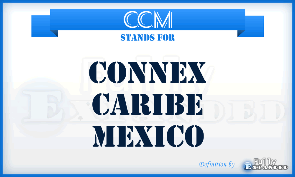 CCM - Connex Caribe Mexico