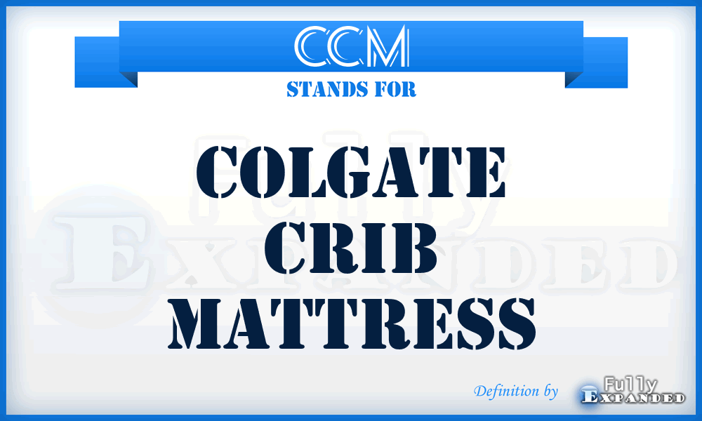 CCM - Colgate Crib Mattress