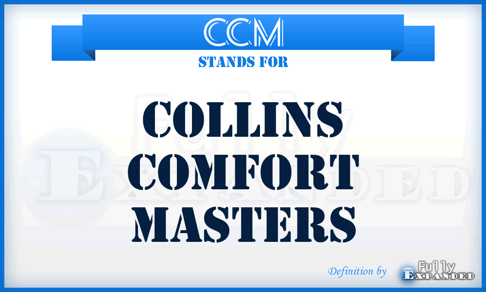 CCM - Collins Comfort Masters